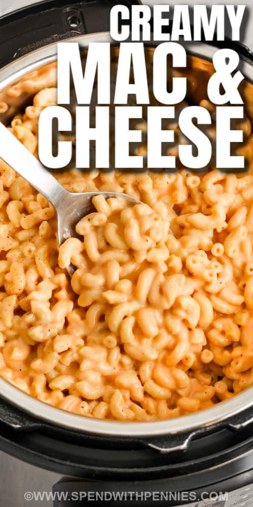 cooked Instant Pot Mac and Cheese in the pot with writing